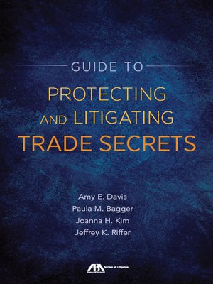 cover image of Guide to Protecting and Litigating Trade Secrets